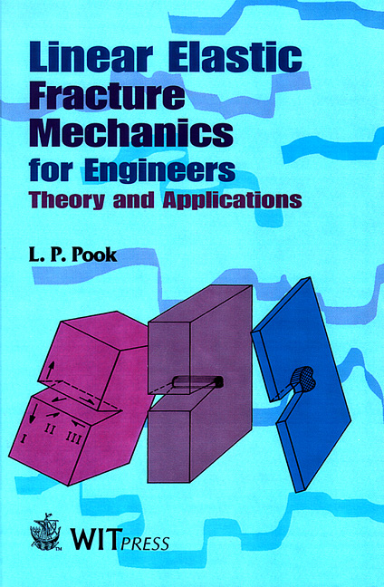 Linear Elastic Fracture Mechanics for Engineers