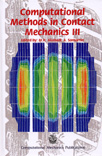 Computational Methods in Contact Mechanics III