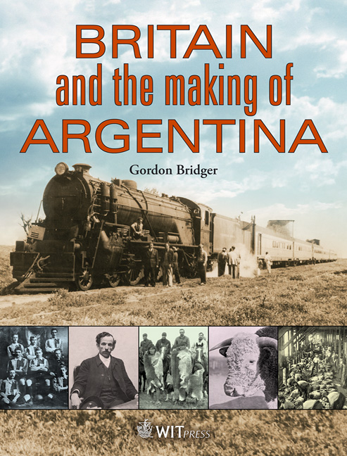 Britain and the Making of Argentina
