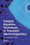 Integral Equation Techniques in Transient Electromagnetics